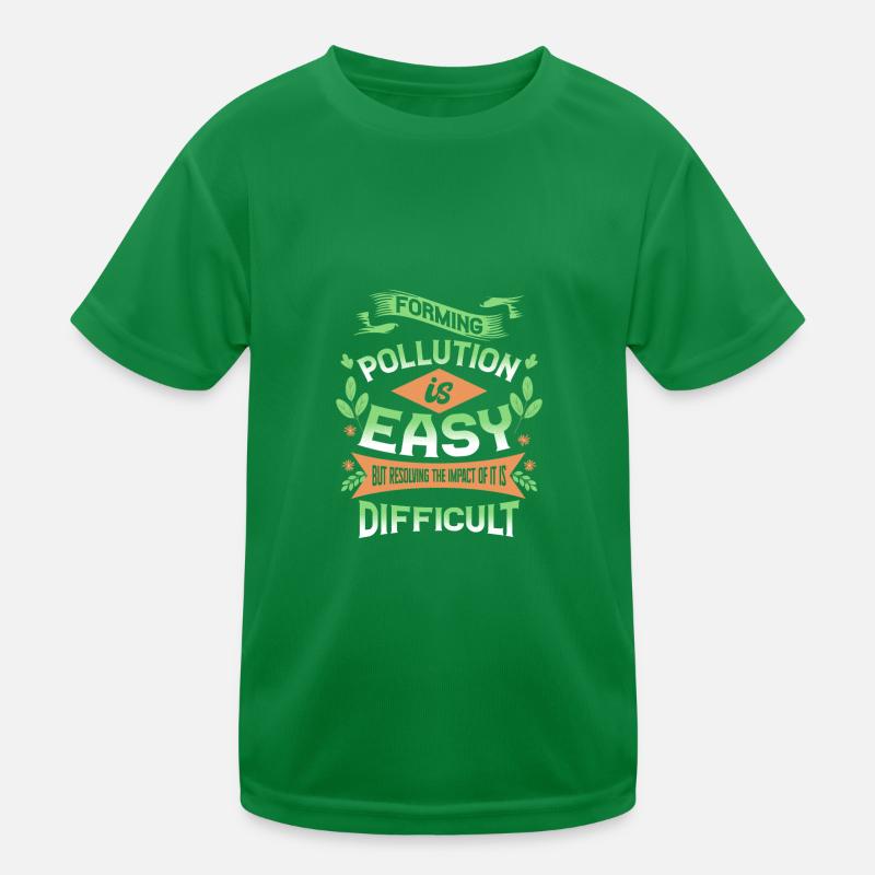 Forming Pollution is Easy Resolving Impact is Kids Functional T-Shirt