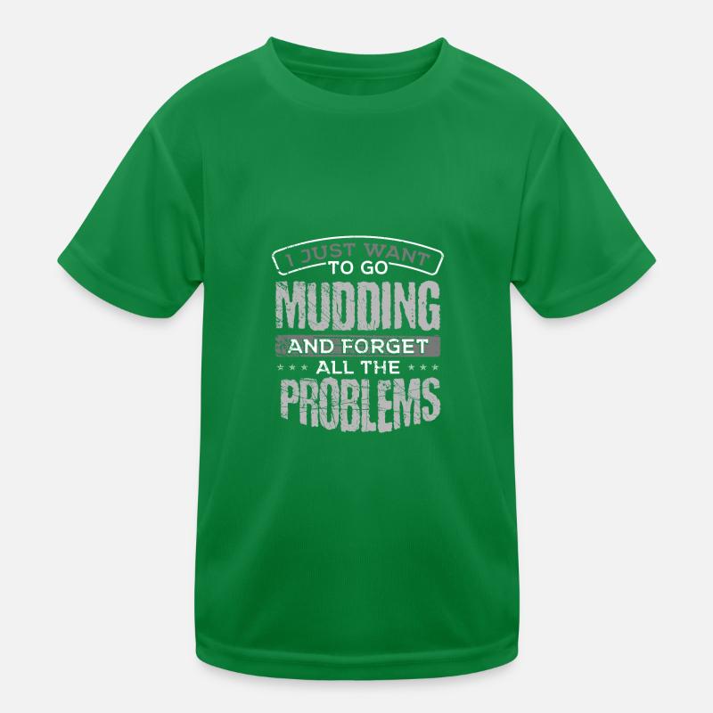 Mudder Geschenk Go Mudding und vergiss all das Kinder Funktions-T-Shirt