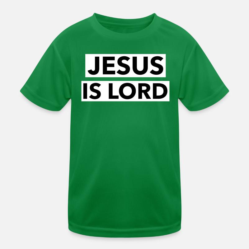 Jesus Is Lord - Christian Quotes Kids Functional T-Shirt