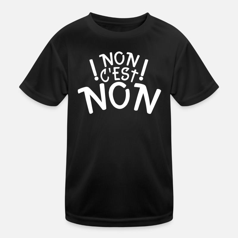 non c’est non T-shirt sport Enfant