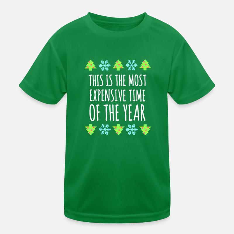 Période la plus chère de l’année : Humour de Noël T-shirt sport Enfant