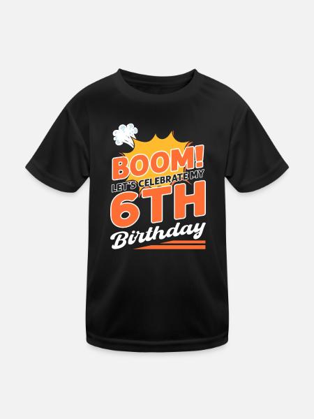 Boom! 6 ans 6ème anniversaire. - T-shirt sport Enfant - noir - Devant