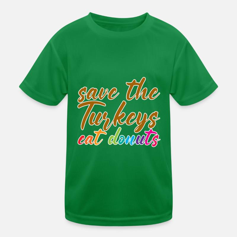 Save The Turkeys, Eat Donuts Kids Functional T-Shirt