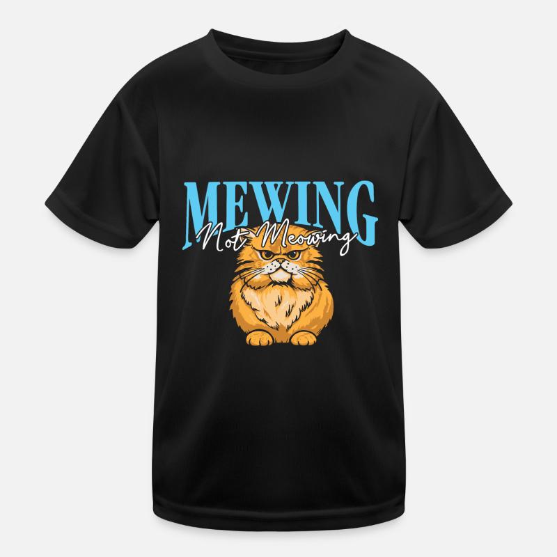 Miauler Pas Miauler Drôle Chat Meme Mâchoire T-shirt sport Enfant
