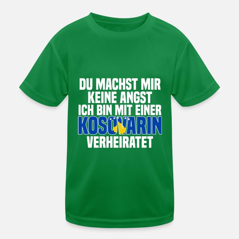 Du machst mir Keine Angst ich bin mit einer Kosova Kinder Funktions-T-Shirt