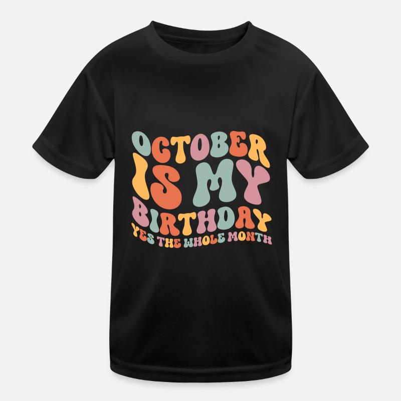 October Birthday Kids Functional T-Shirt
