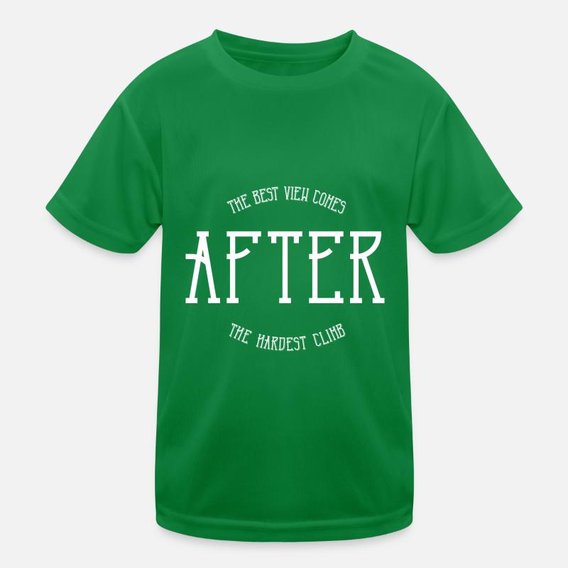 La meilleure vue vient après la montée la plus difficile T-shirt sport Enfant