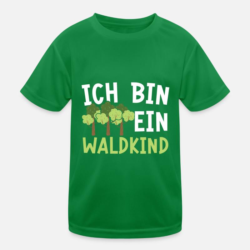 Ich Bin Ein Waldkind Kinder Funktions-T-Shirt