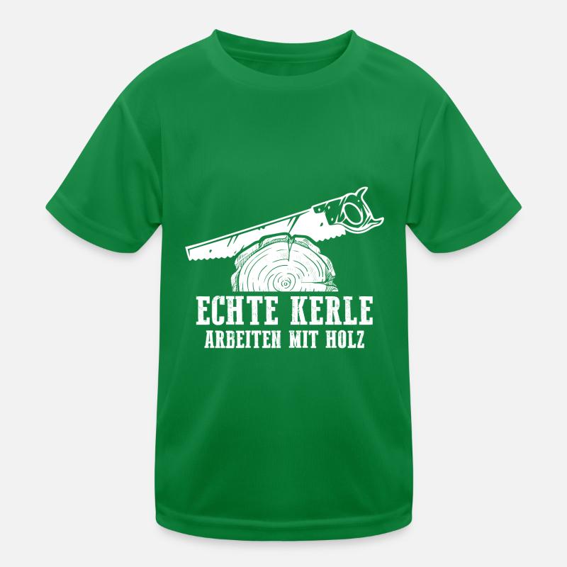 Echte Kerle Arbeiten mit Holz Kinder Funktions-T-Shirt