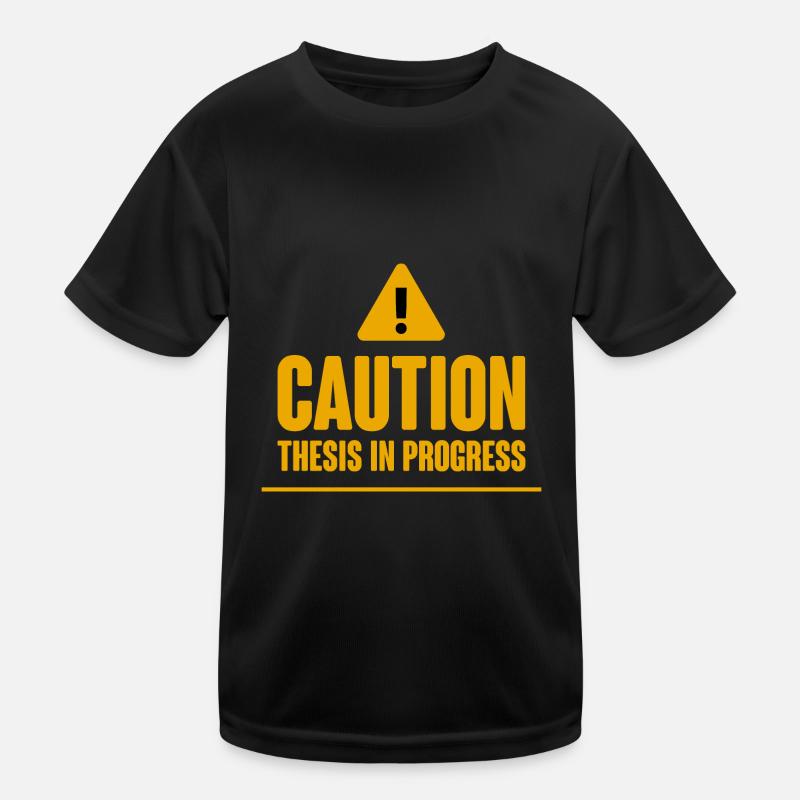 Caution Thèse en cours 2 T-shirt sport Enfant