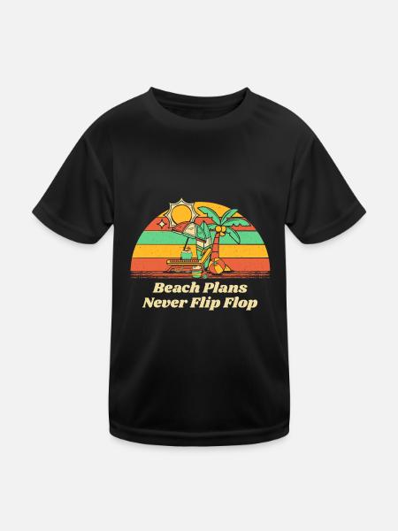 Beach Plans Never Flip Flop Summer Sayings - Kinder Funktions-T-Shirt - Schwarz - Vorne