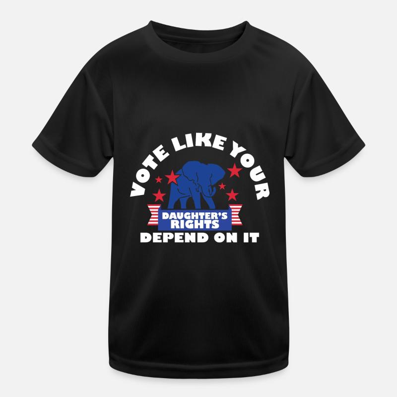 Vote Matters Vote Like Your Daughter's Rights Kinder Funktions-T-Shirt
