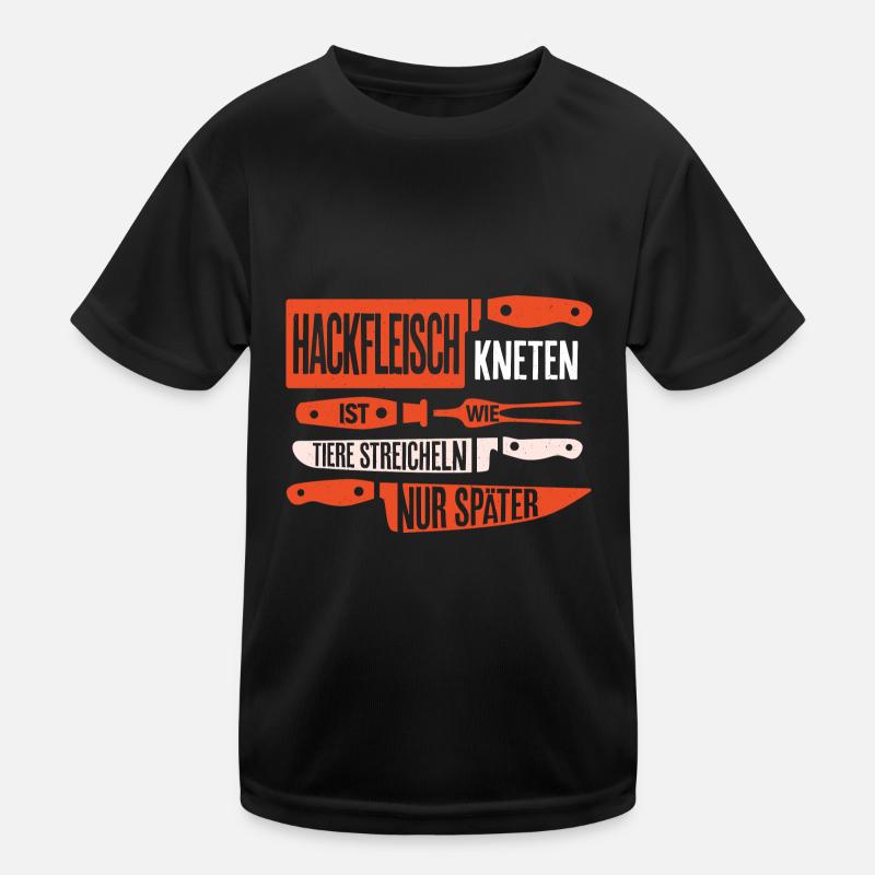 Hackfleisch kneten wie Tiere streicheln - nur spät Kinder Funktions-T-Shirt