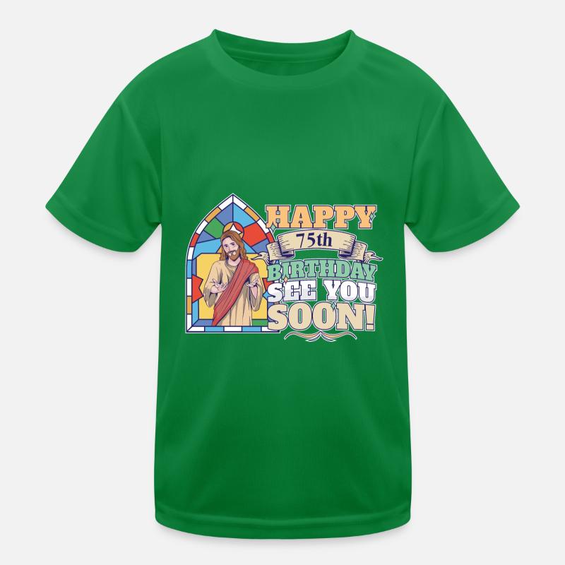 Joyeux 75e anniversaire À bientôt Jésus drôle Meme T-shirt sport Enfant