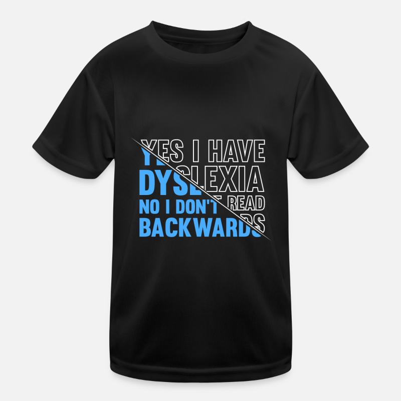 OUI J’AI LA DYSLEXIE NON JE NE LIS PAS À L’ENVERS T-shirt sport Enfant