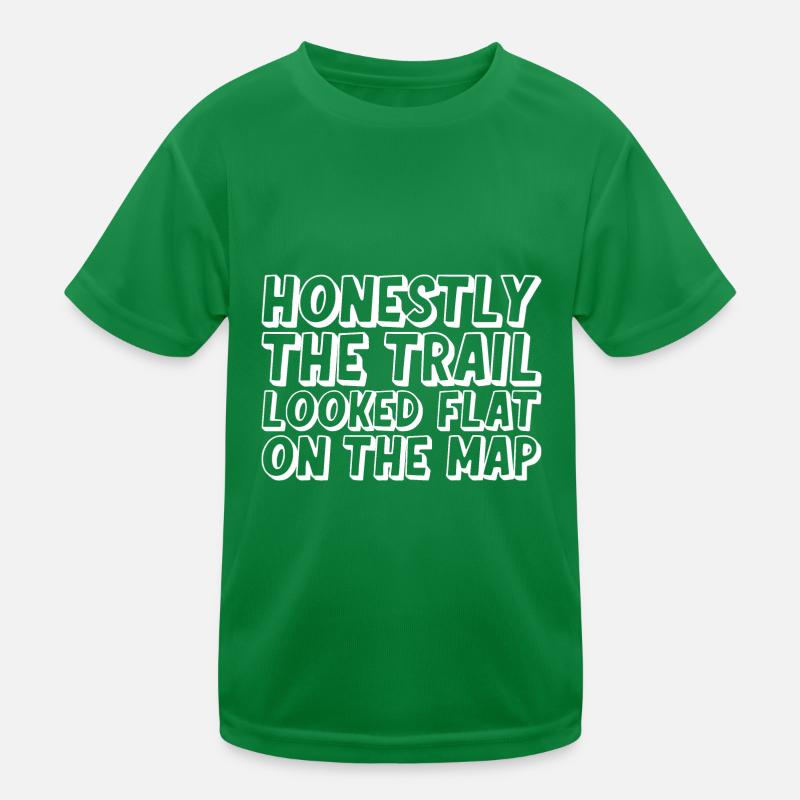 Honestly The Trail Looked Flat On The Map Kids Functional T-Shirt