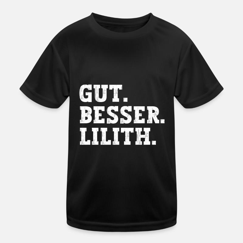 Gut Besser Lilith Lustiger Spruch Name Lilith Kinder Funktions-T-Shirt