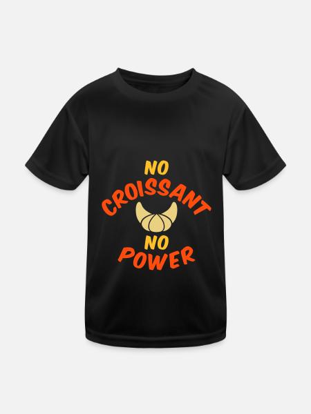 No croissant no power - Kids Functional T-Shirt - black - Front