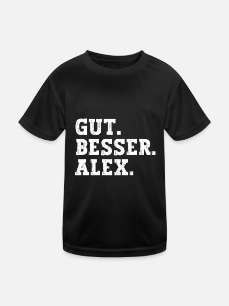 Gut Besser Alex Lustiger Spruch Name Alex - Kinder Funktions-T-Shirt - Schwarz - Vorne