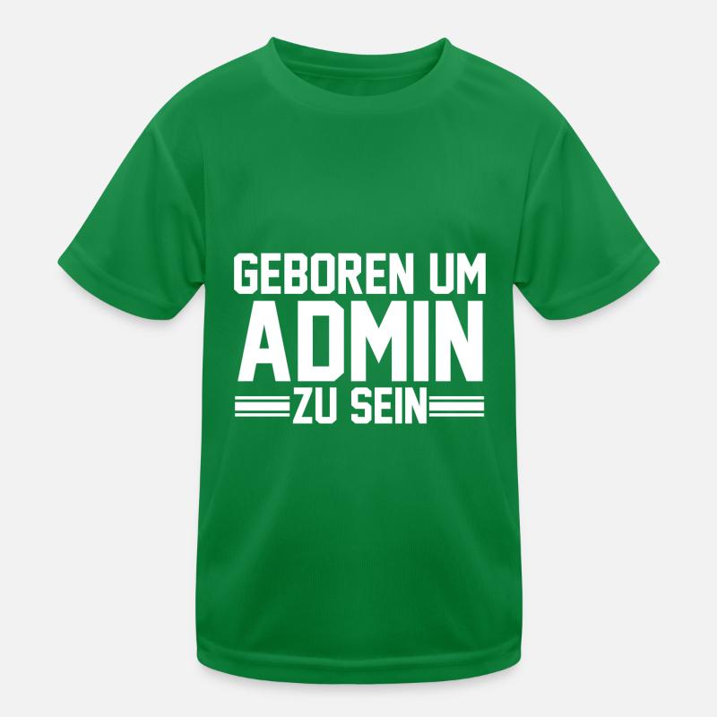 Administrator Informatiker Programmierer Admin Kinder Funktions-T-Shirt