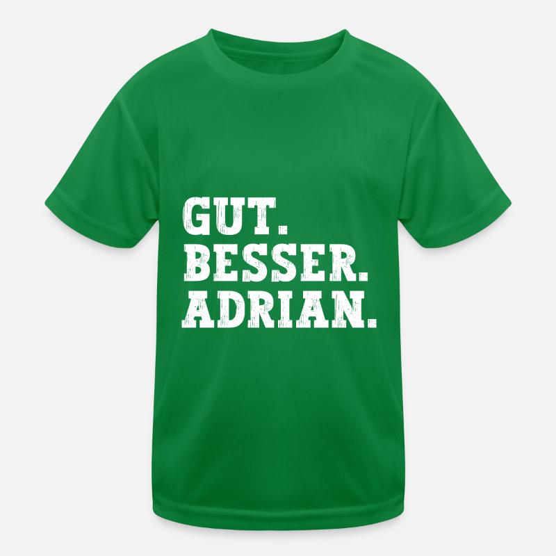 Gut Besser Adrian Lustiger Spruch Name Adrian Kinder Funktions-T-Shirt