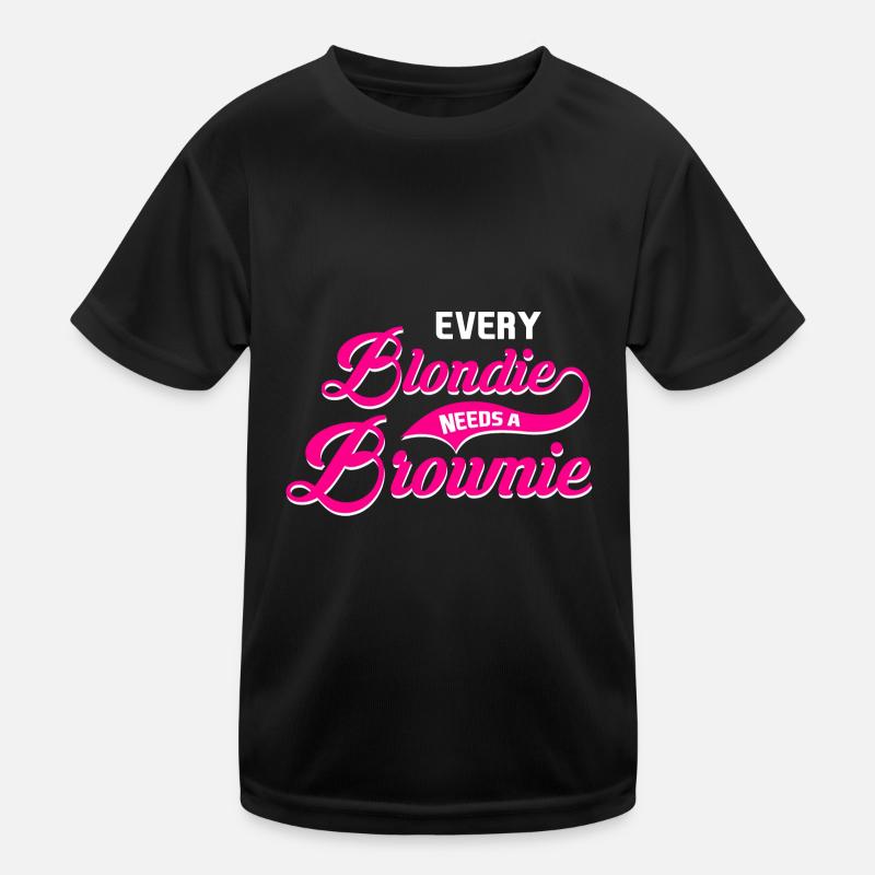 Every Blondie Needs A Brownie Kinder Funktions-T-Shirt