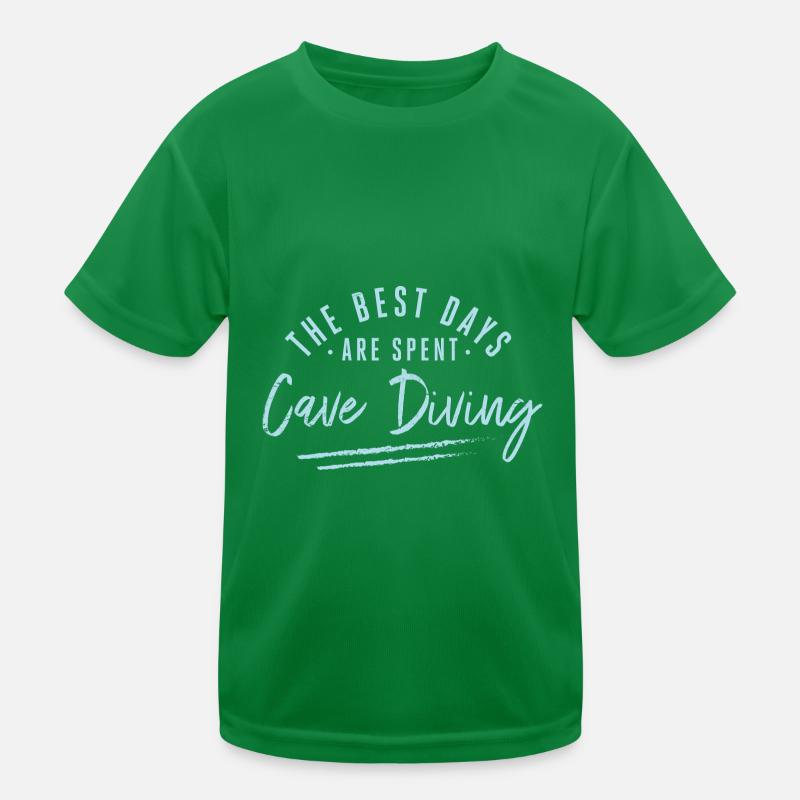 The Best Days Are Spent Cave Diving Sayings Cave Kids Functional T-Shirt