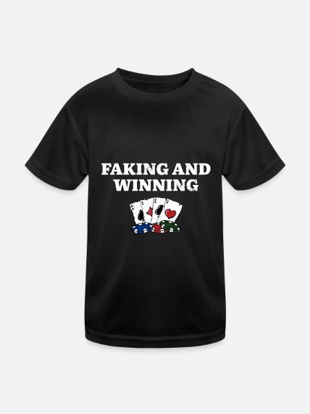 Faking and Winning Poker Gambler Poker Player - Kinder Funktions-T-Shirt - Schwarz - Vorne