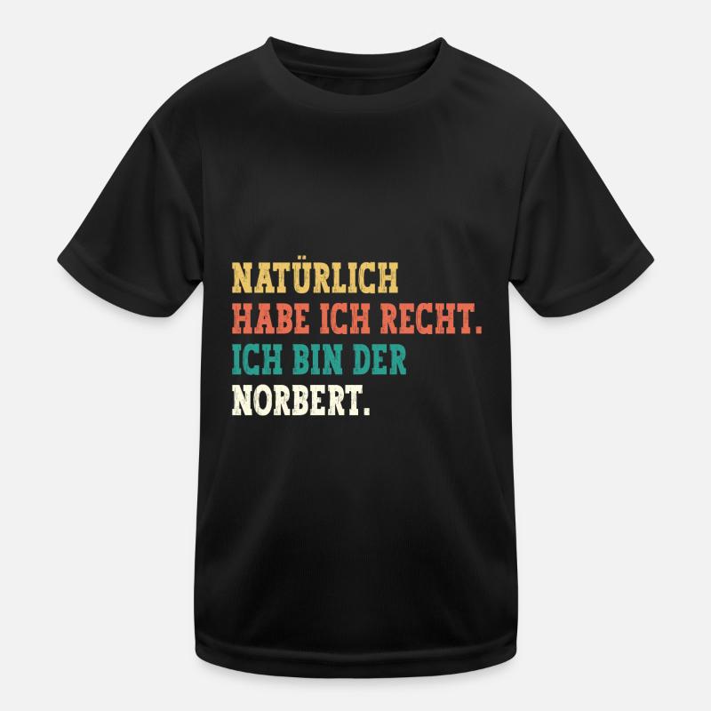 Norbert Lustiger Spruch Vorname Name Norbert Kinder Funktions-T-Shirt