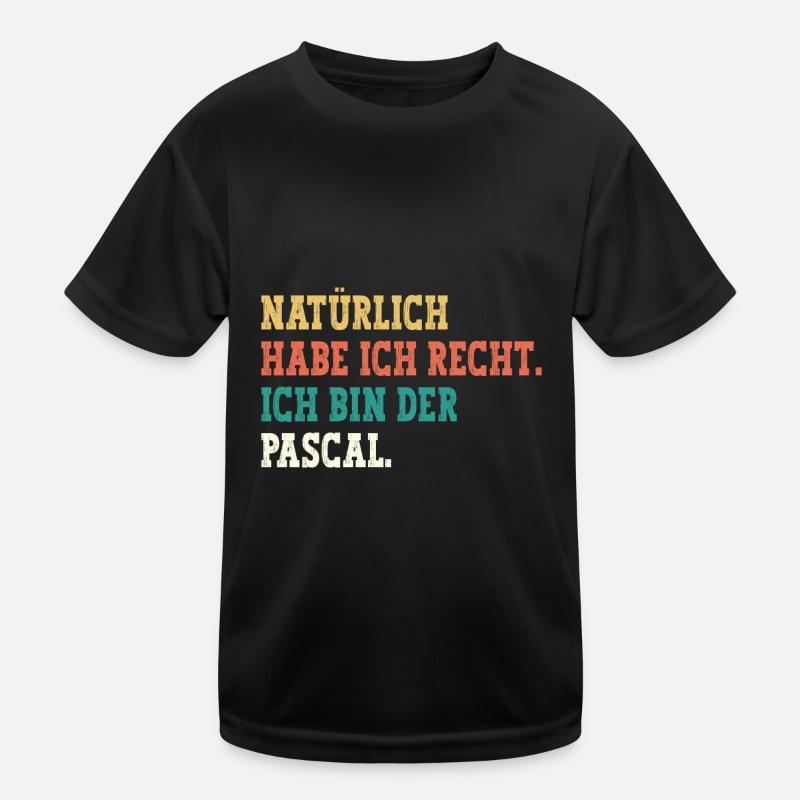 Pascal Lustiger Spruch Vorname Name Pascal Kinder Funktions-T-Shirt