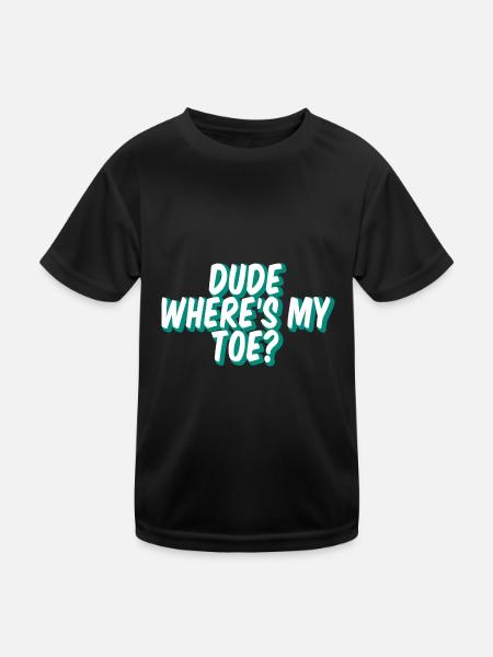 Dude Where's My Toe 2 - Kids Functional T-Shirt - black - Front