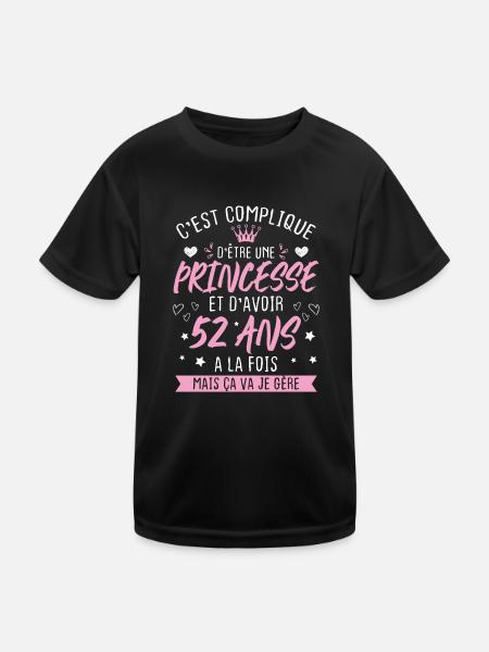 Une princesse et d'avoir 52 ans, Cadeau 52 ans - T-shirt sport Enfant - noir - Devant