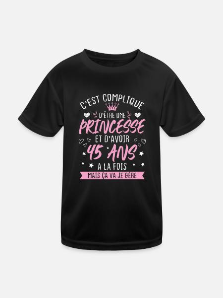 Une princesse et d'avoir 45 ans, Cadeau 45 ans - T-shirt sport Enfant - noir - Devant