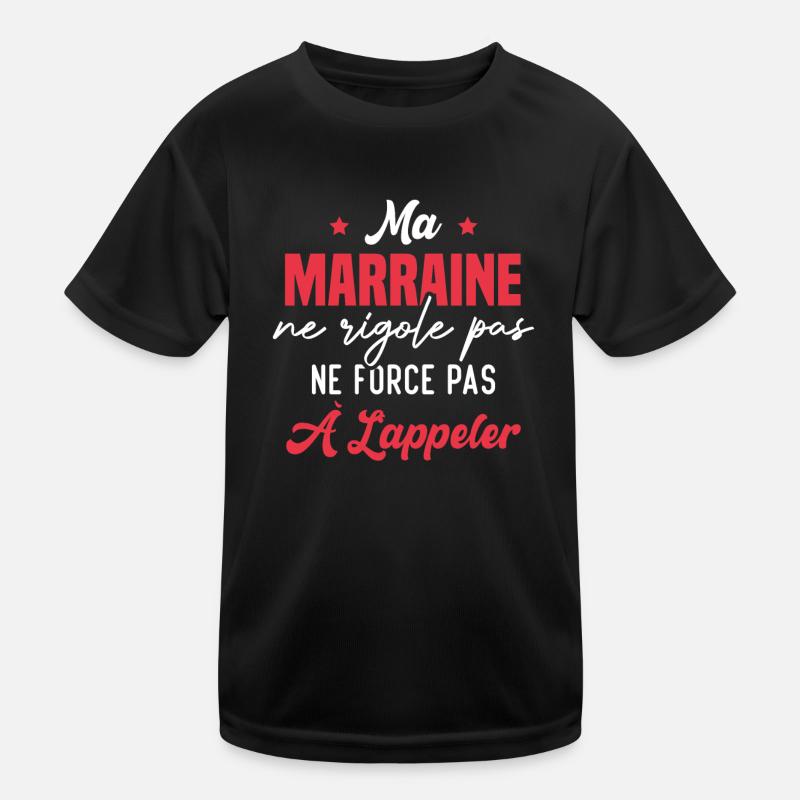 Ma marraine ne rigole pas ne force pas à l'appeler - T-shirt sport Enfant - noir