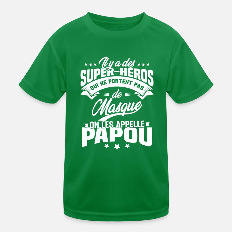 Il y'a des super-héros on les appelle Papou T-shirt sport Enfant
