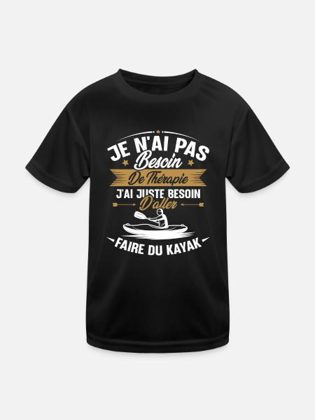 Cadeau j'ai juste besoin d'aller faire du kayak - T-shirt sport Enfant - noir - Devant