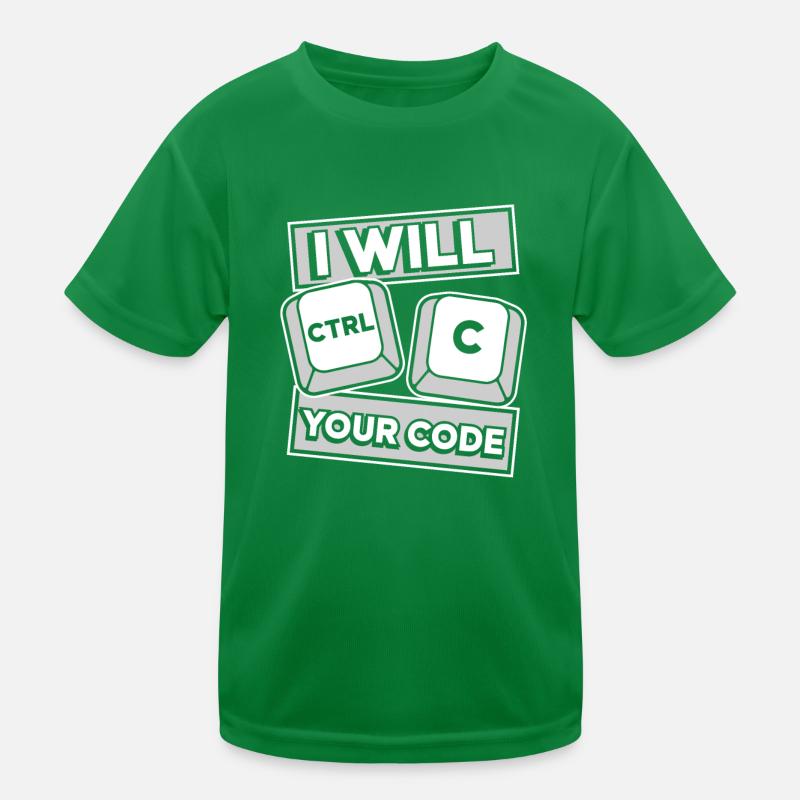 I Will Ctrl C Your Code Developer Coder Kinder Funktions-T-Shirt