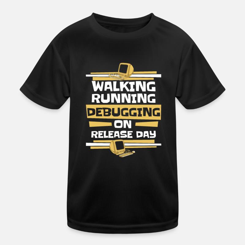 Walking Running Debugging Release Day Coder T-shirt sport Enfant