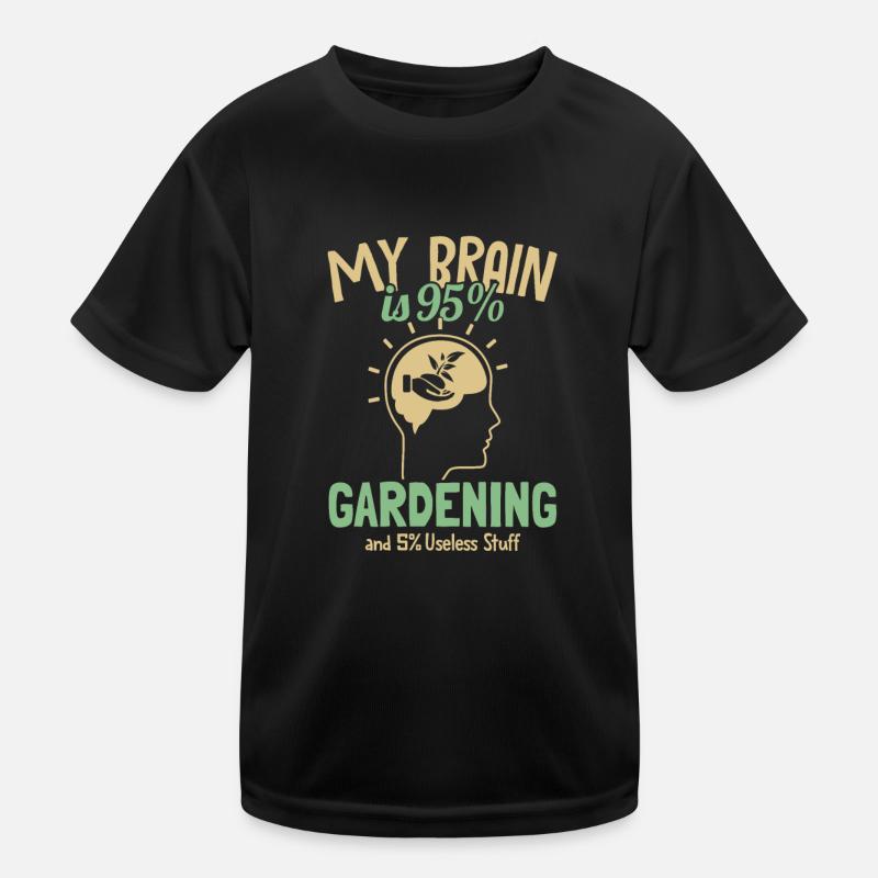 Mon cerveau est composé à 95% de jardinage horticole T-shirt sport Enfant