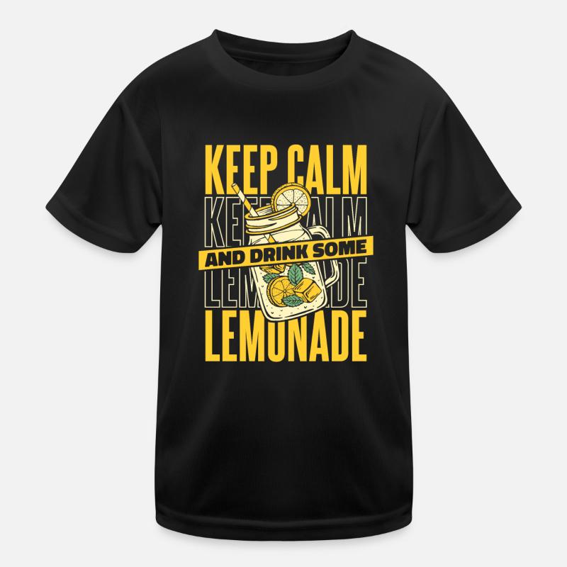 Keep Calm And Drink Some Lemonade Limonade Kinder Funktions-T-Shirt