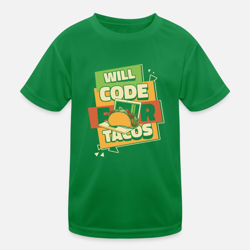 Will Code For Tacos Developer Coder Programmierer Kinder Funktions-T-Shirt