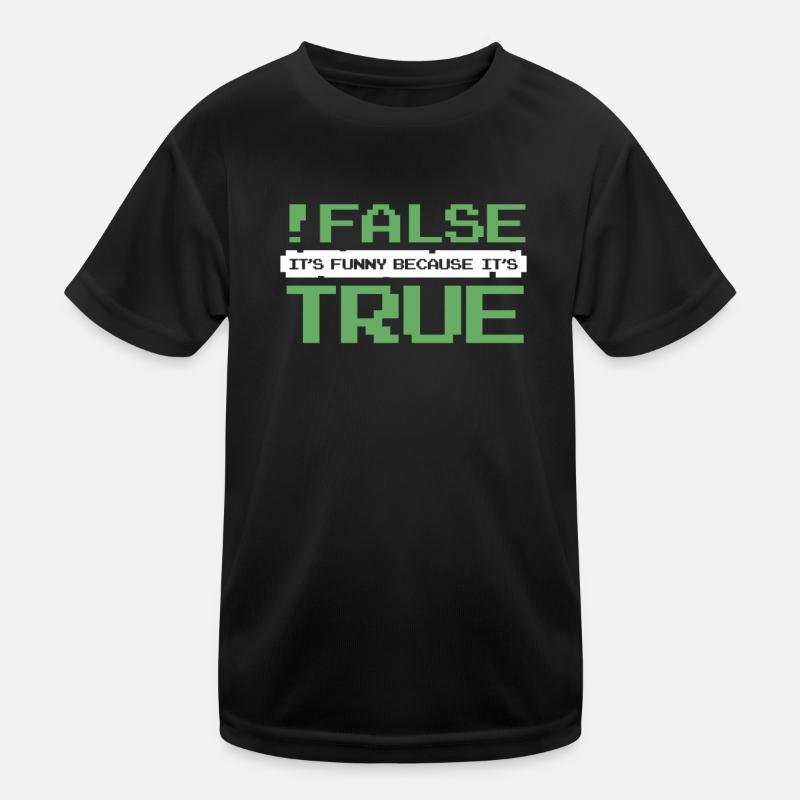 False It's Funny Because It's True Developer Kids Functional T-Shirt