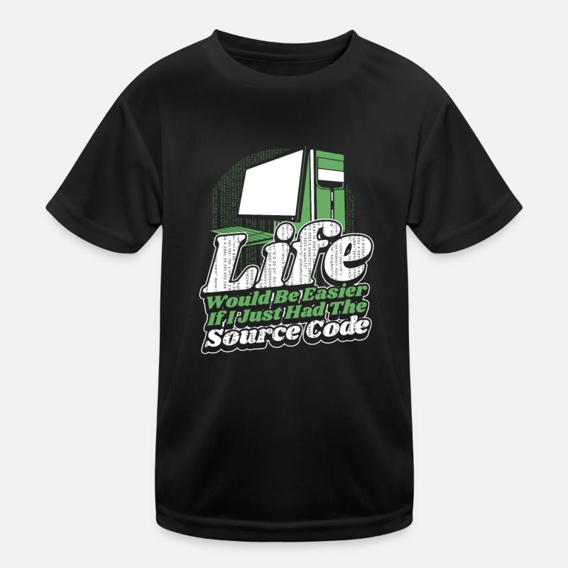 Life Would Be Easier Developer Coder Programmierer Kinder Funktions-T-Shirt