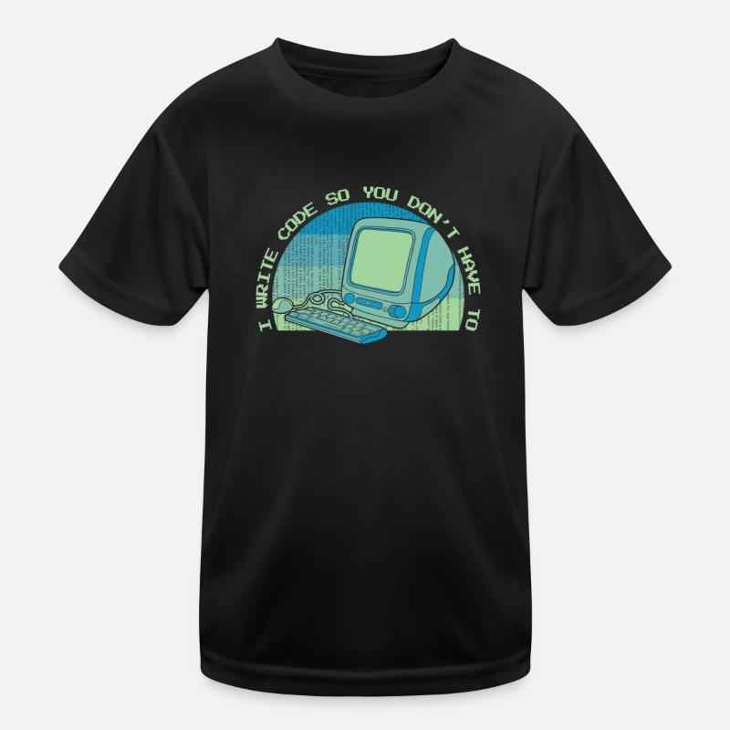 I Write Code So You Don't Have To Developer Kids Functional T-Shirt