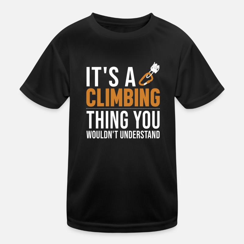 It's a Climbing Thing Sportklettern Speedklettern Kinder Funktions-T-Shirt