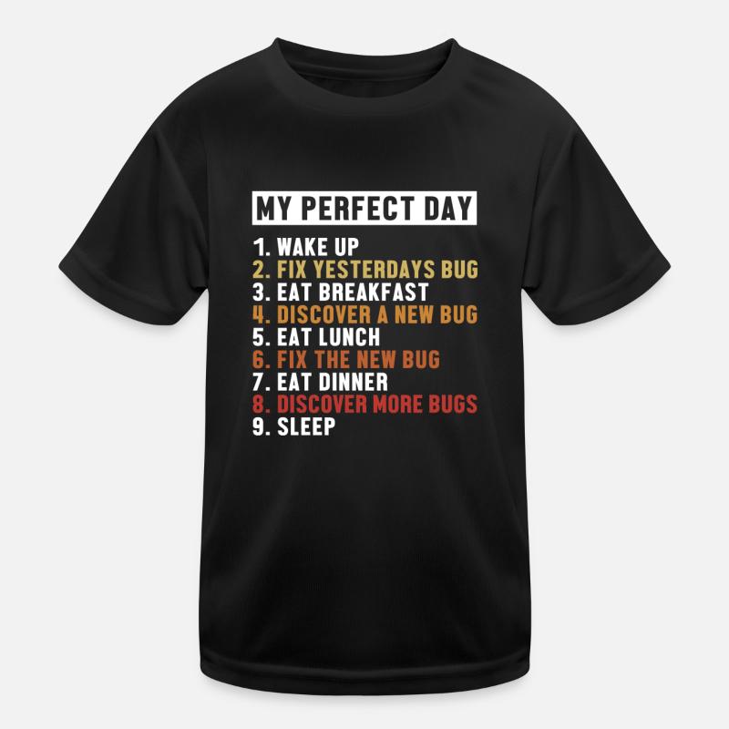 Correction de bugs Perfect Day Développeur Codeur Programmeur T-shirt sport Enfant