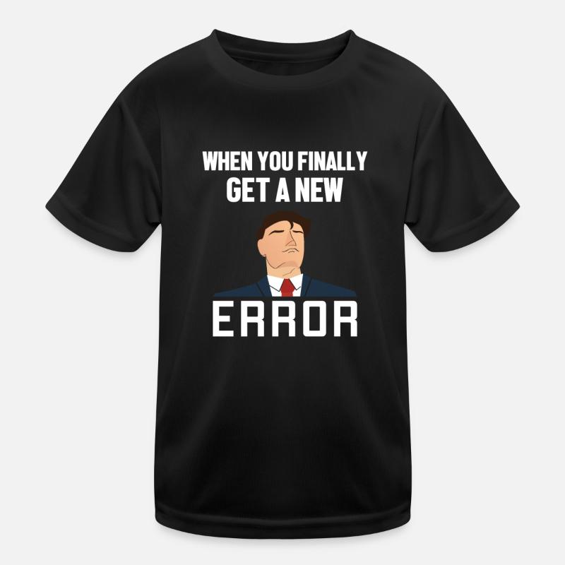Get a New Error Software Developer Developer Kids Functional T-Shirt