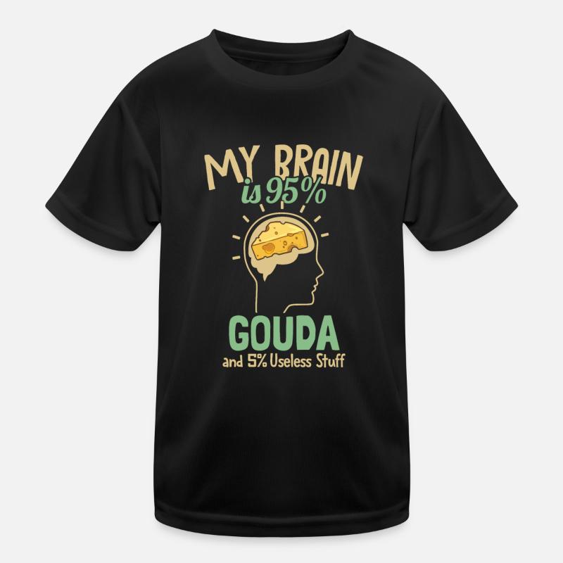 Mon cerveau est composé à 95% de Gouda Fromager Queso T-shirt sport Enfant