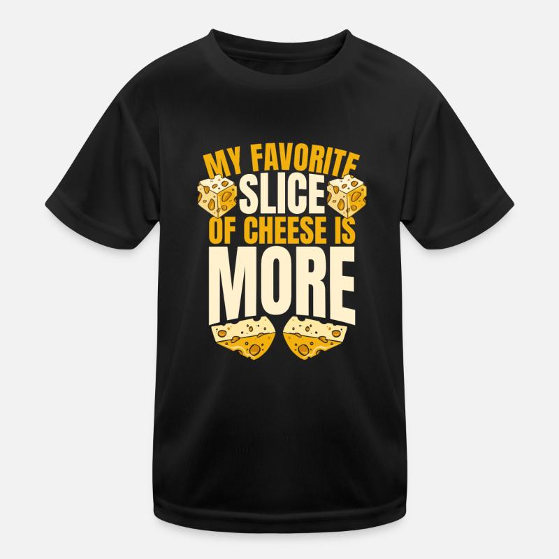 Ma tranche de fromage préférée est plus Maker Queso T-shirt sport Enfant
