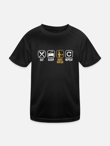 Eat Sleep Bake Bread Repeat Bread Dough Lover - Kids Functional T-Shirt - black - Front